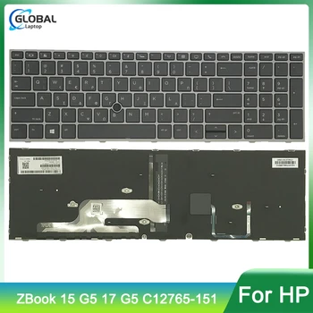 100% Originaal Uus ÜHENDKUNINGRIIGI Taustavalgustusega Sülearvuti Klaviatuur HP ZBOOK 15 G5 G5 17 Mobile Workstation Backlight Punkti Raami C12765-151