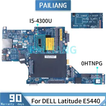 DELL Latitude E5440 I5-4300U Sülearvuti Motherboadrd 0HTNPG LA-9832P SR1ED DDR3 Sülearvuti Emaplaadi