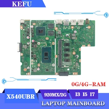 KEFU Emaplaadi X540UBR X540UB K540UB A540UB F540UB P540UB R540UB Sülearvuti Emaplaadi I3 I5 I7 6/7/8 Gen 0GB/4GB-RAM 920MX