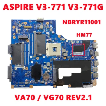 NBRYR11001 NB.RYR11.001 Emaplaadi Jaoks Acer ASPIRE V3-771 V3-771G Sülearvuti Emaplaadi VA70 / VG70 REV2.1 HM77 DDR3 100% Testitud OK