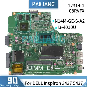 PAILIANG Sülearvuti emaplaadi DELL Inspiron 3437 5437 I3-4010U Emaplaadi CN-08RVFX 12314-1 SR16Q N14M-GE-S-A2 DDR3 tesed